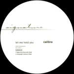 SIG015R-FRONTCOVER Let Me Hold You / Love'S Too Tight To Mention