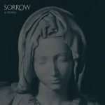 SOR003-FRONTCOVER Sorrow & Remixes (180 Grams Vinyl /)