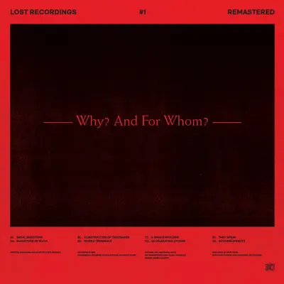 Lost Recordings #1 - Why? And For Whom? (Re-Issue, Remastered /)