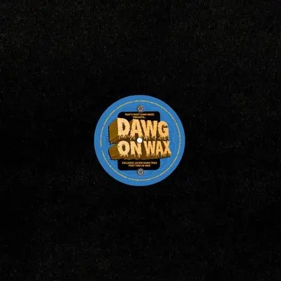 Dawg On Wax (Stickered Sleeve)