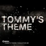 Tommy'S Theme / Could This Be