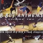 B-BOY02-FRONTCOVER B-Boy Anthems Volume 2