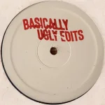 BUE001-FRONTCOVER Basically Ugly Edits 001