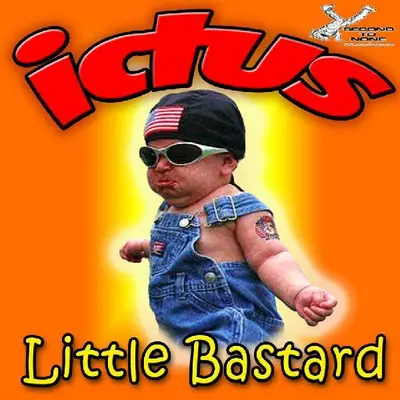 ICTUS01-FRONTCOVER Little Bastard