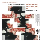Thrown To The Wolves Ep