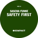 KOMPAKT019 Safety First