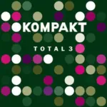 KOMPAKT040 Total 3