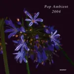 KOMPAKT090 Pop Ambient 2004