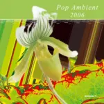 KOMPAKT130 Pop Ambient 2006