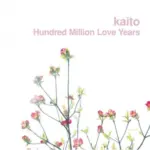 KOMPAKT143 Hundred Million Love Years