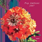 KOMPAKT147 Pop Ambient 2007