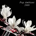 KOMPAKT186 Pop Ambient 2009