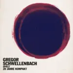 KOMPAKT275 Gregor Schwellenbach spielt 20 Jahre Kompakt