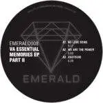 EMERALD008RP Essential Memories EP Part II