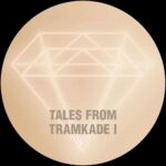 Tales From Tramkade I