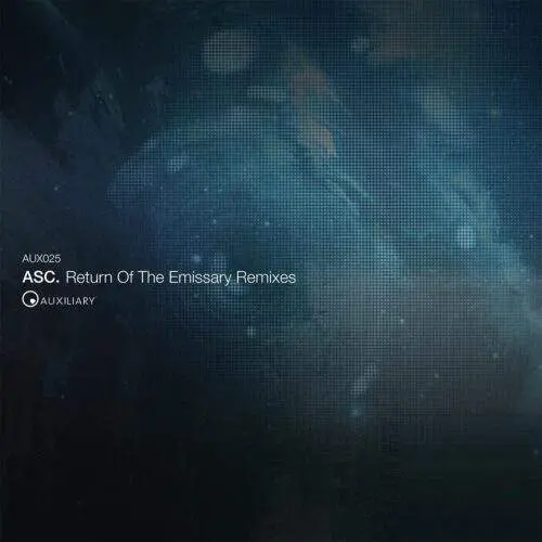 AUX025_back Return Of The Emissary Remixes