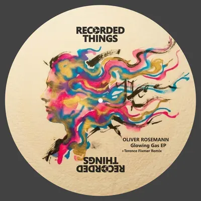 Oliver Rosemann - Glowing Gas Ep