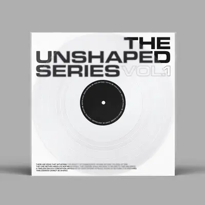 The Unshaped Series Vol.1